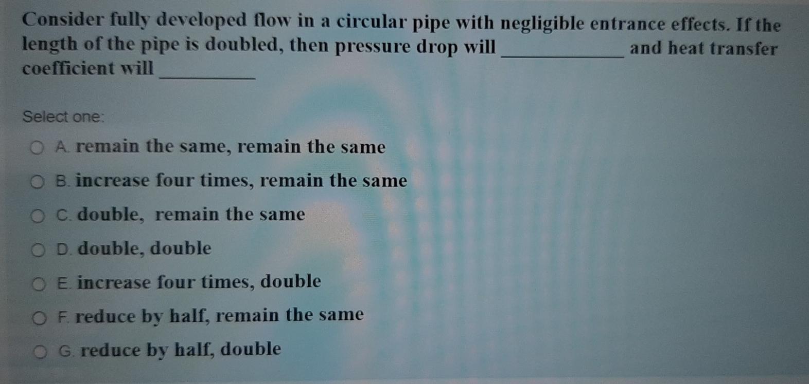 Solved Consider fully developed flow in a circular pipe with | Chegg.com