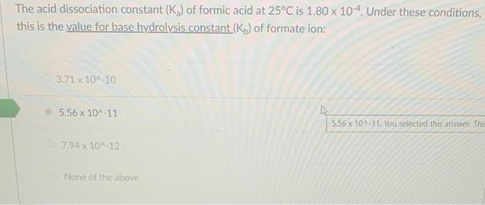Solved The acid dissociation constant (K₂) of formic acid at | Chegg.com
