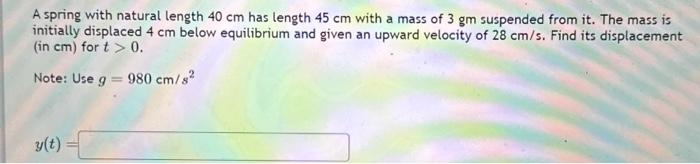 Solved A spring with natural length 40 cm has length 45 cm | Chegg.com