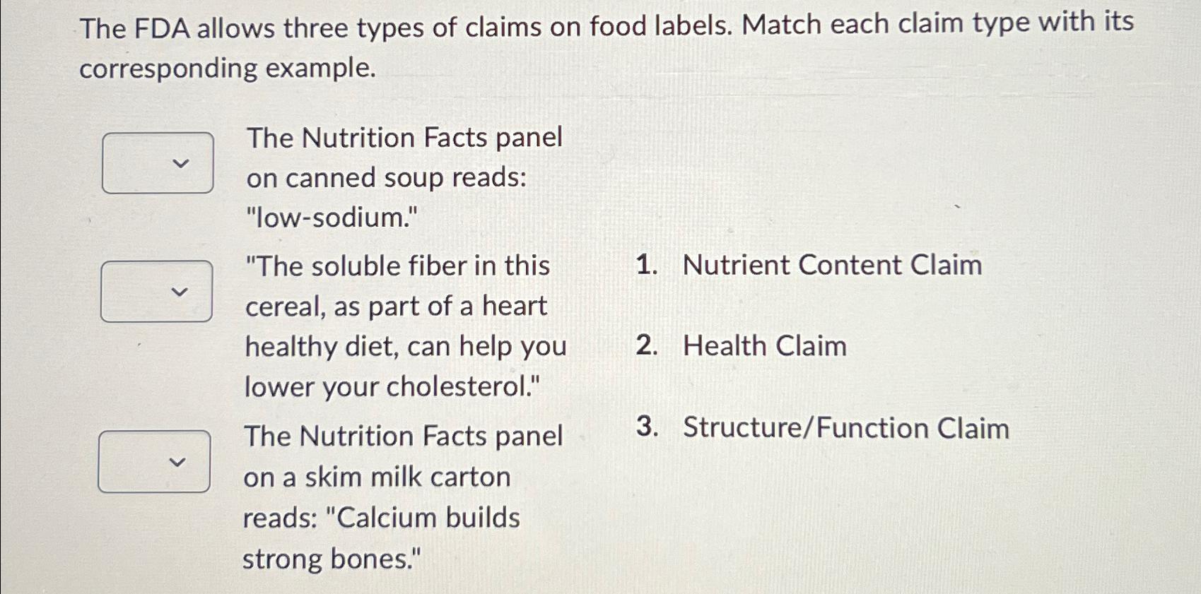 Solved The Fda Allows Three Types Of Claims On Food Labels