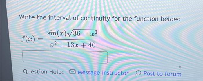 Solved Write the interval of continuity for the function | Chegg.com