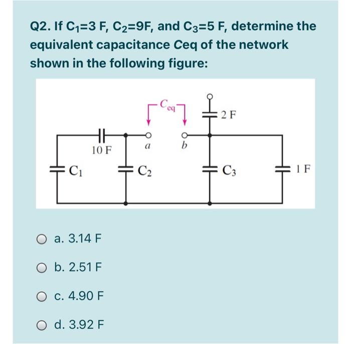 Solved Q2. If C1=3 F, C2=9F, and C3=5 F, determine the | Chegg.com