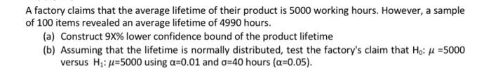 Solved A factory claims that the average lifetime of their | Chegg.com