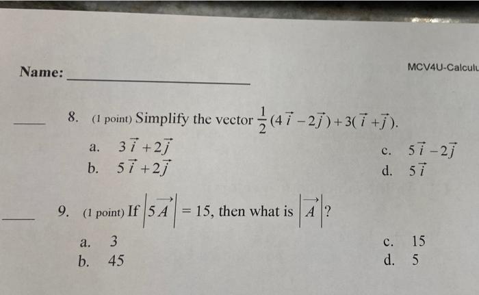 Solved MCV4U-Calculu Name: 8. (1 point) Simplify the vector | Chegg.com