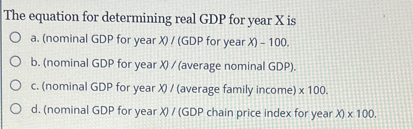 Solved The equation for determining real GDP for year x | Chegg.com