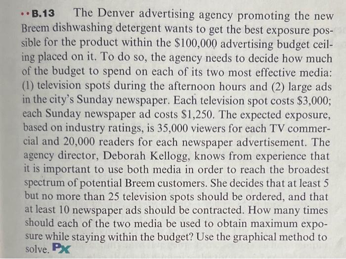 Solved B.13 The Denver advertising agency promoting the