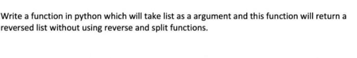 Solved Write a function in python which will take list as a | Chegg.com