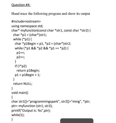 Solved Question #4: Hand trace the following program and | Chegg.com