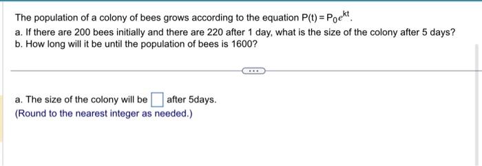Solved The population of a colony of bees grows according to | Chegg.com