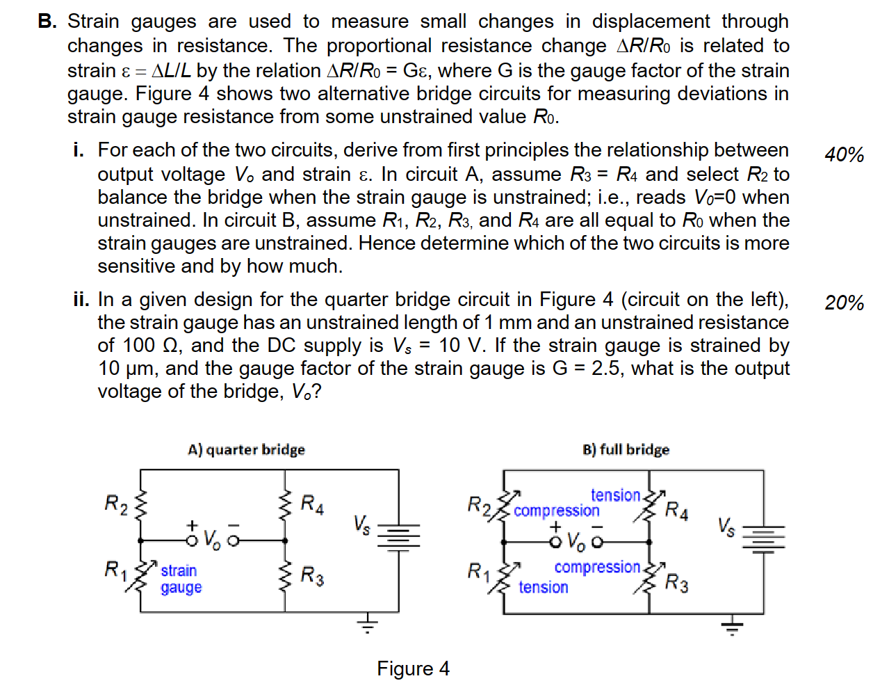 Solved B. ﻿Strain gauges are used to measure small changes | Chegg.com