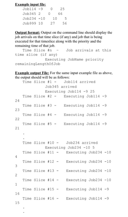 Solved 2. This problem is to simulate scheduling CPU jobs by | Chegg.com