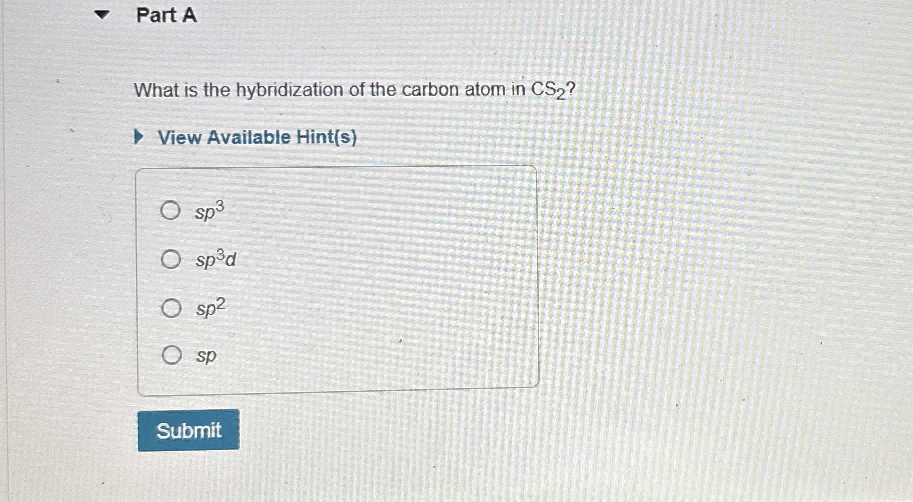 Solved Part AWhat is the hybridization of the carbon atom in | Chegg.com