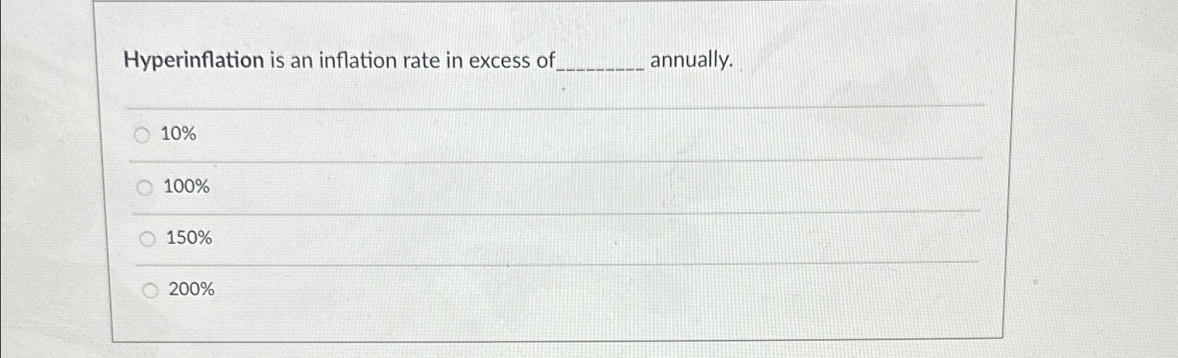 Solved Hyperinflation is an inflation rate in excess of | Chegg.com