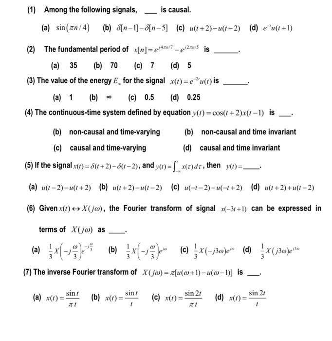 Solved 1 Among The Following Signals Is Causal A Si Chegg Com