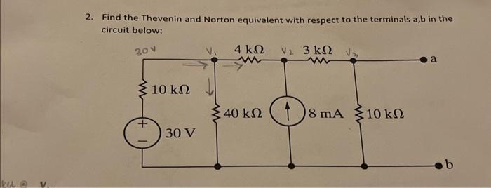 Solved 4. Find The Thevenin And Norton Equivalent With | Chegg.com