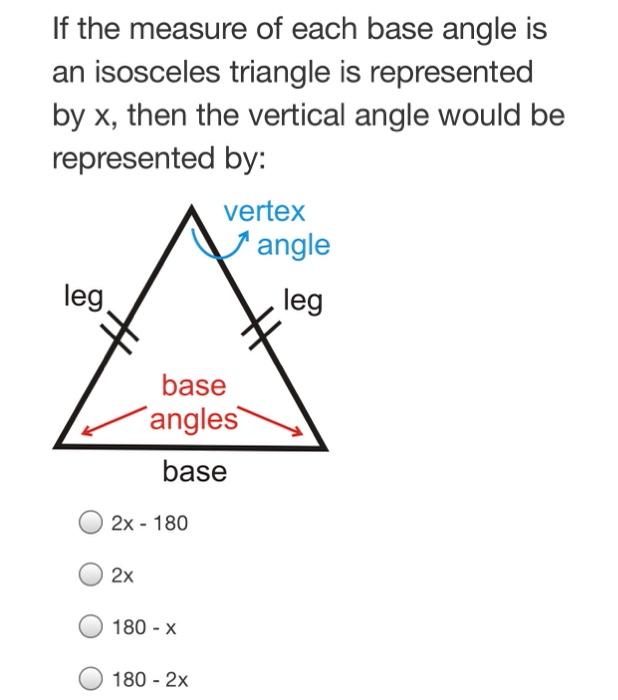 Solved If The Measure Of Each Base Angle Is An Isosceles 7409