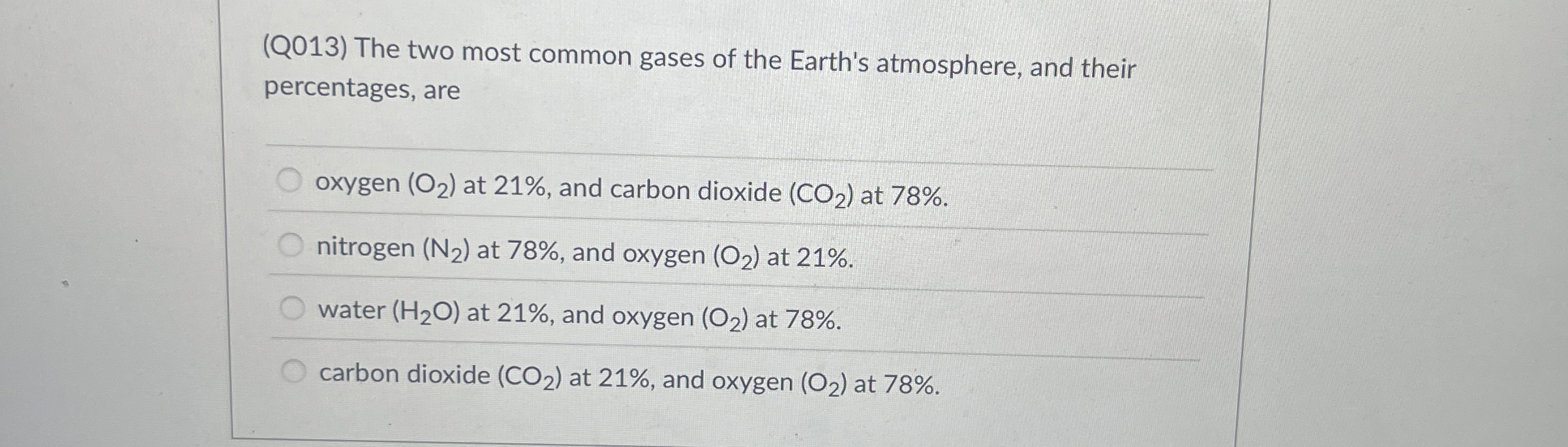 Solved (Q013) ﻿The two most common gases of the Earth's | Chegg.com