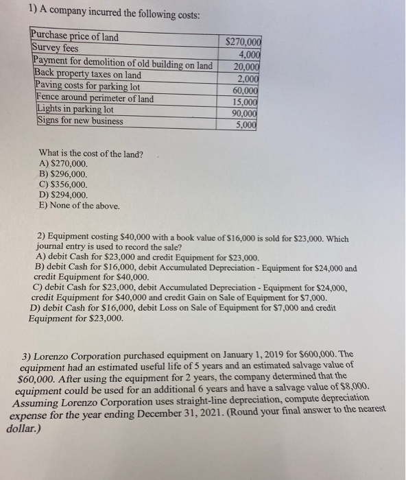 Solved 1) A company incurred the following costs Purchase