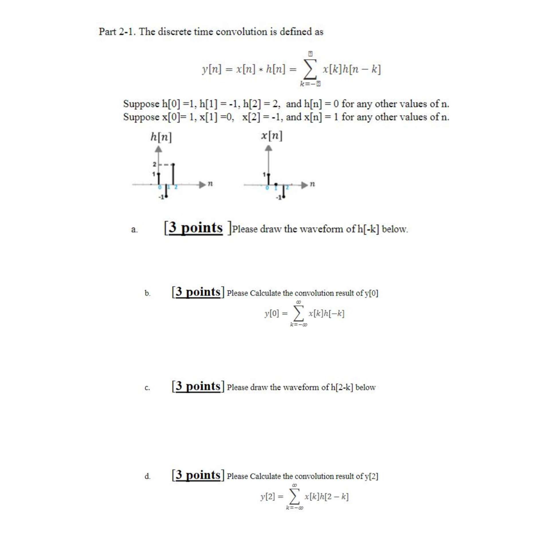 Solved Part 2-1. ﻿The Discrete Time Convolution Is Defined | Chegg.com