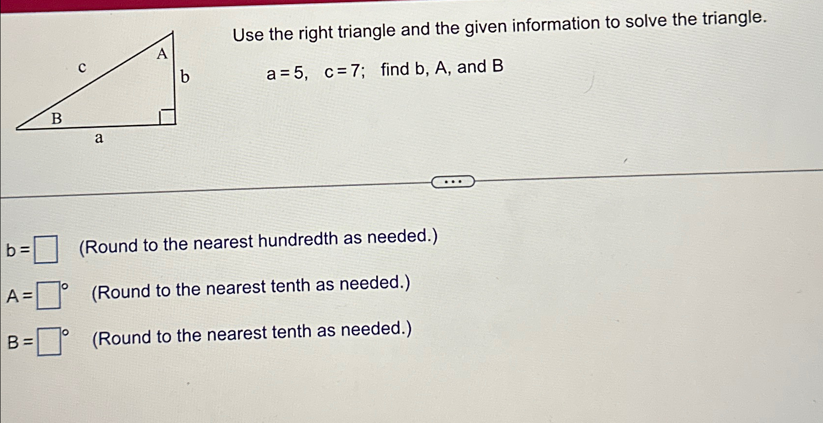 Solved Use the right triangle and the given information to | Chegg.com