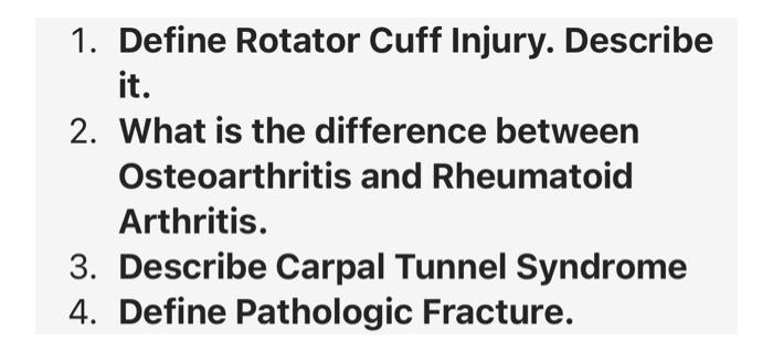 Solved 1. Define Rotator Cuff Injury. Describe it. 2. What | Chegg.com