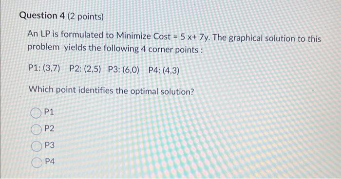 Solved An Lp Is Formulated To Minimize Cost 5x 7y The