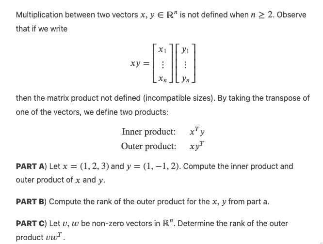 Solved Multiplication between two vectors x y ER