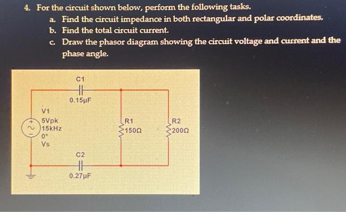 Solved 4. For the circuit shown below, perform the following | Chegg.com