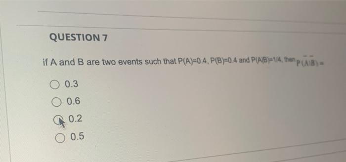 Solved QUESTION 7 If A And B Are Two Events Such That | Chegg.com