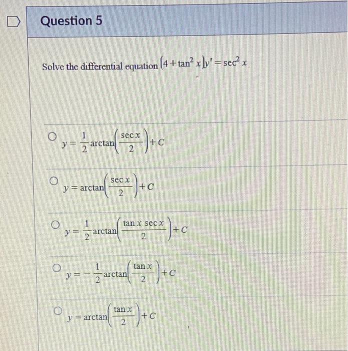 Solve the differential equation \( \left(4+\tan ^{2} x\right) y^{\prime}=\sec ^{2} x \) \( y=\frac{1}{2} \arctan \left(\frac{