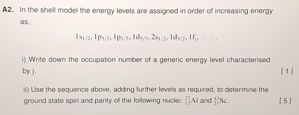 Solved A2. In the shell model the energy levels are assigned | Chegg.com