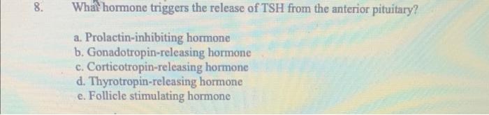 solved-what-hormone-triggers-the-release-of-tsh-from-the-chegg