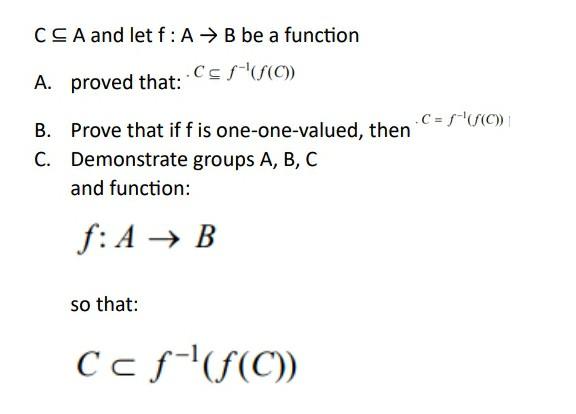 Solved \\( C \\subseteq A \\) And Let \\( F: A \\rightarrow | Chegg.com