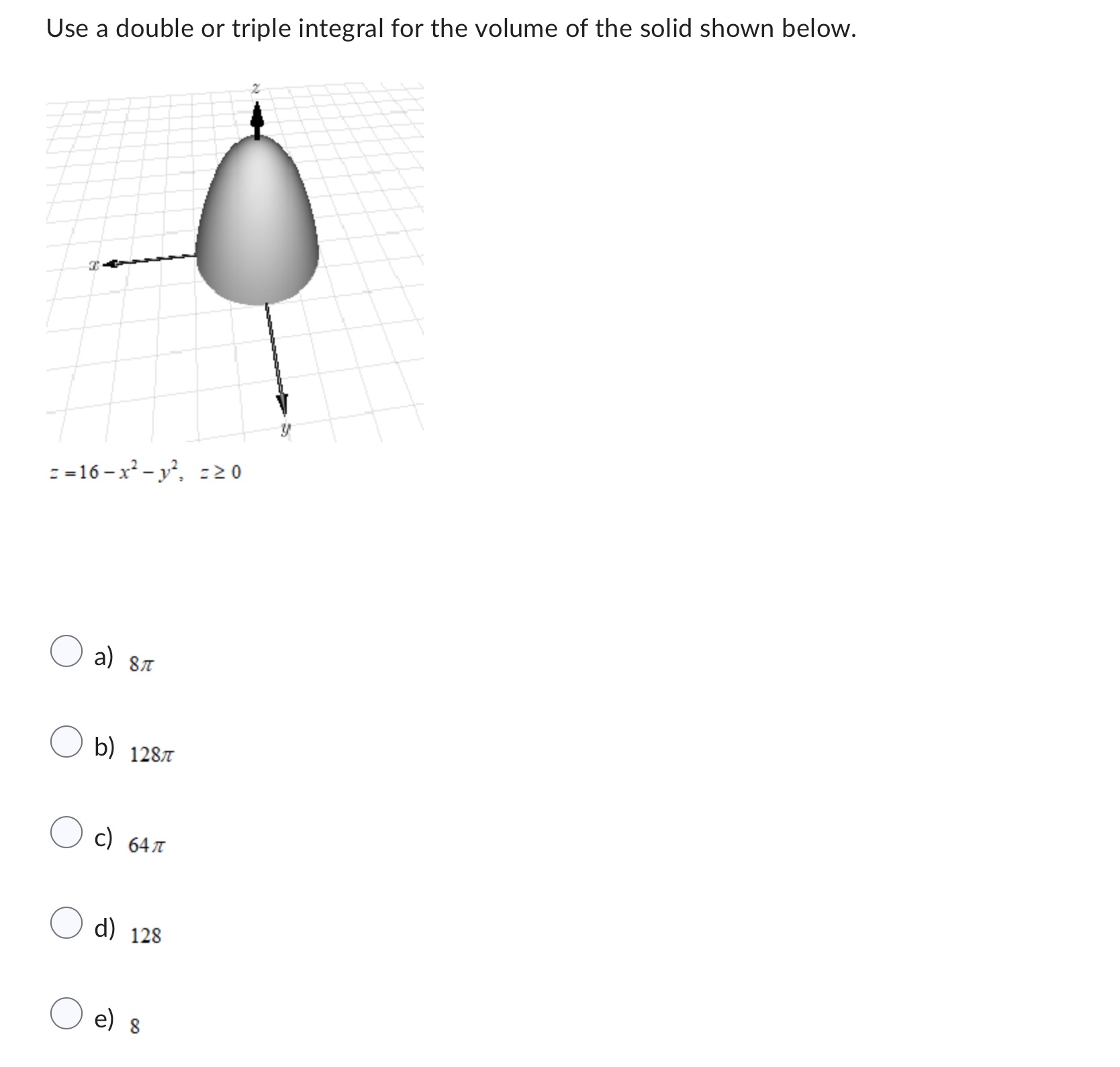 Solved Use a double or triple integral for the volume of the | Chegg.com