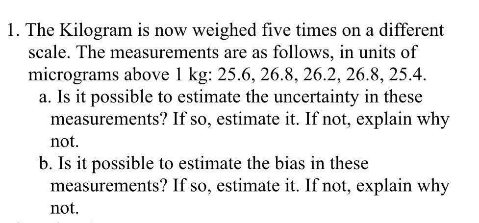 solved-1-the-kilogram-is-now-weighed-five-times-on-a-chegg