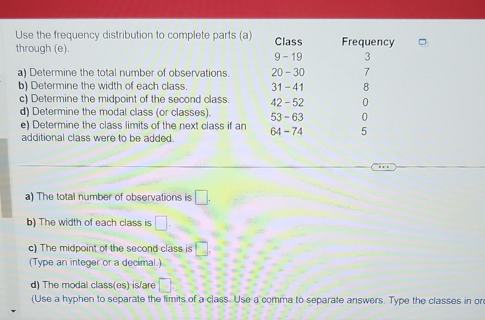 Solved A) The Total Number Of Observations Is B) The Width | Chegg.com