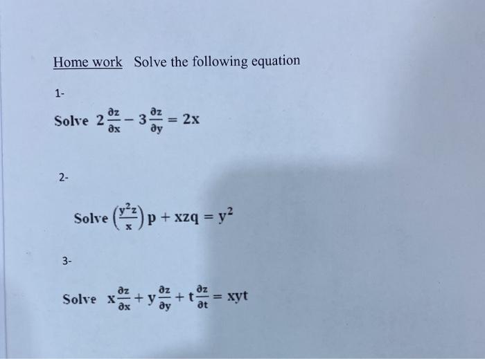 Solved Home work Solve the following equation 1- дz Solve 2 | Chegg.com