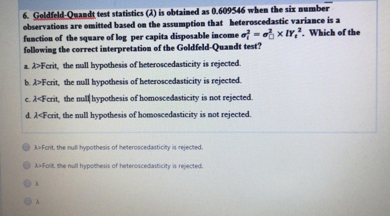 Solved 6. GoldfeldQuandt test statistics (a) is obtained as