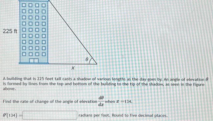A building that is 225 feet tall casts a shadow of | Chegg.com