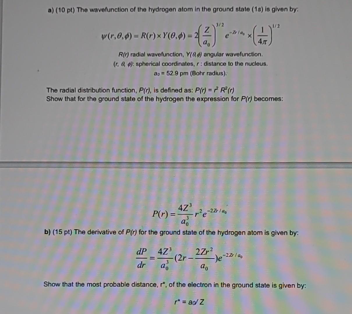 Solved A 10 Pt The Wavefunction Of The Hydrogen Atom In