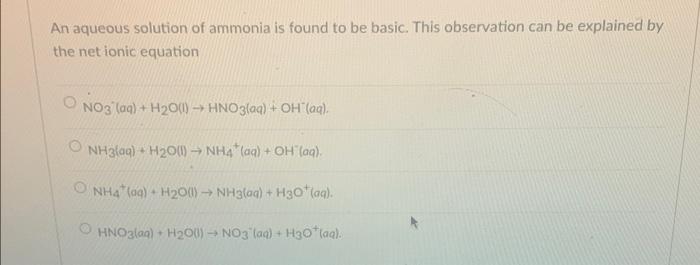 Solved An Aqueous Solution Of Ammonia Is Found To Be Basic. | Chegg.com