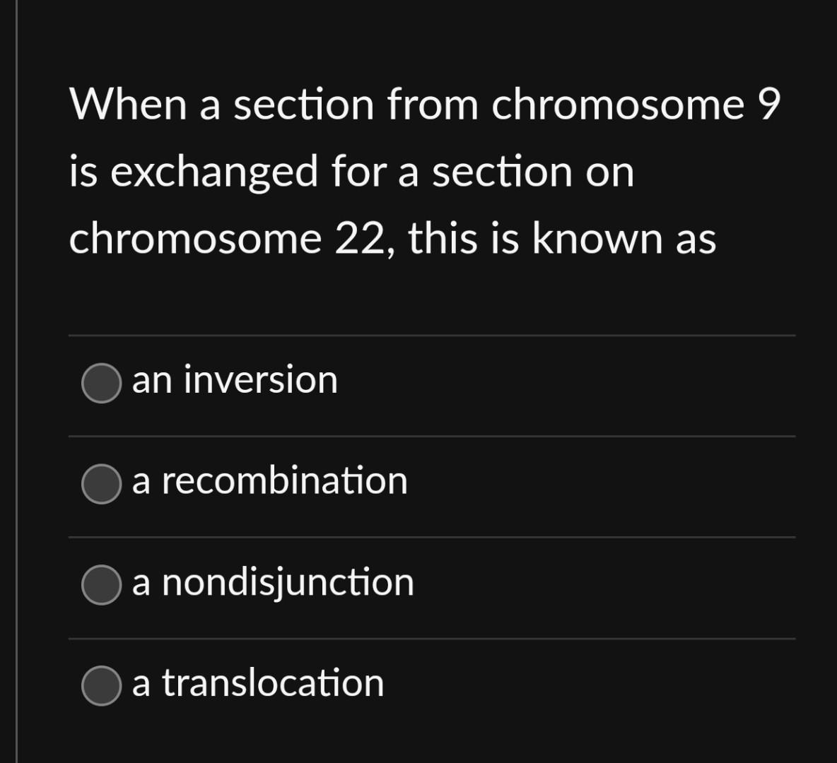 Solved When a section from chromosome 9 is exchanged for a | Chegg.com