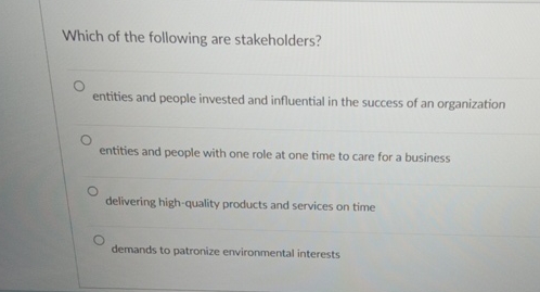 Solved Which of the following are stakeholders?entities and | Chegg.com