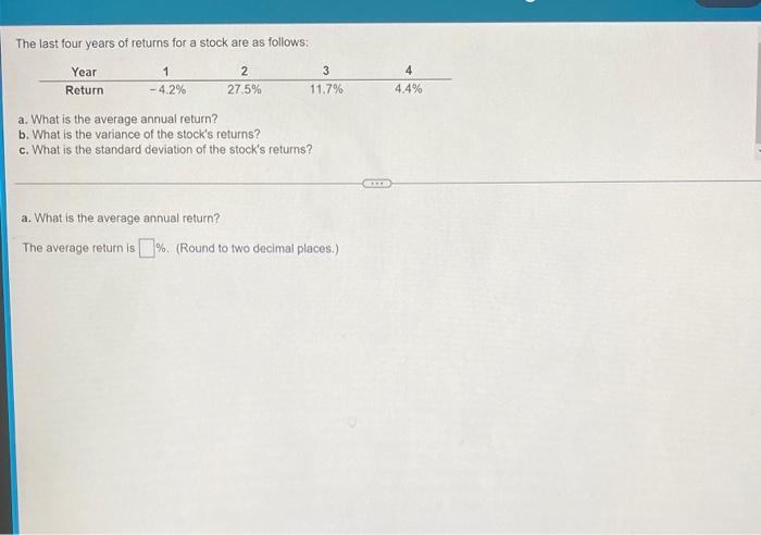 Solved 4 4.4% The last four years of returns for a stock are | Chegg.com