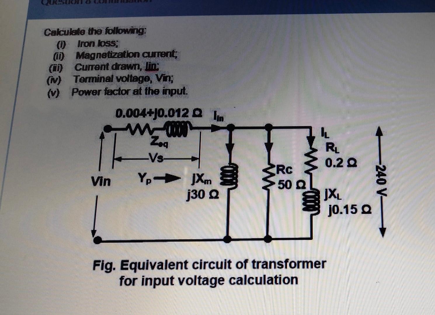 Solved Question-8: Transformer A 200kW, single phase | Chegg.com
