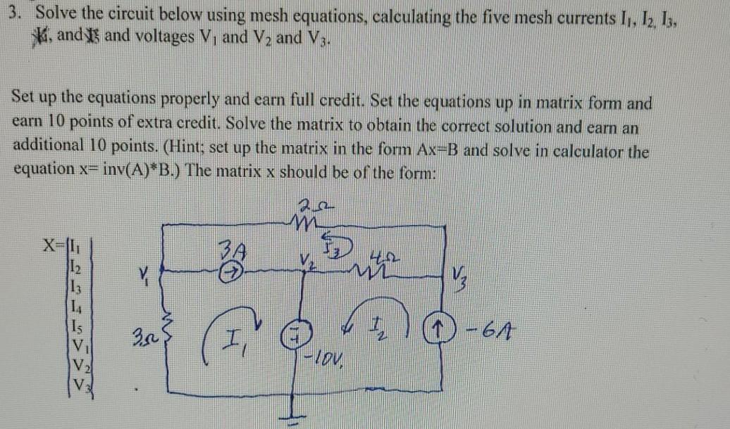Solved 3. Solve the circuit below using mesh equations, | Chegg.com
