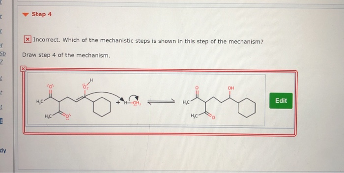 Solved Step 4 X Incorrect. Which of the mechanistic steps is | Chegg.com