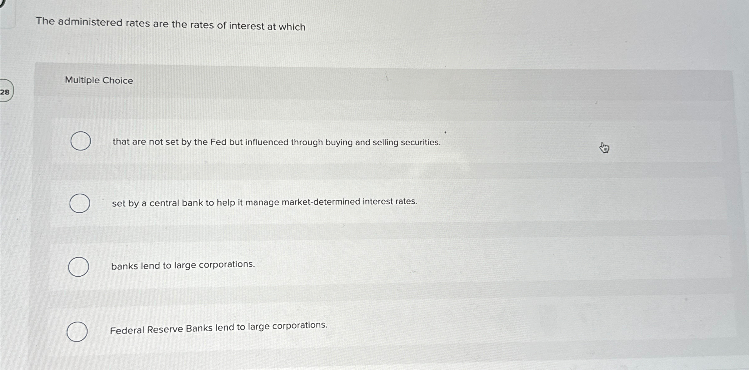 Solved The administered rates are the rates of interest at | Chegg.com