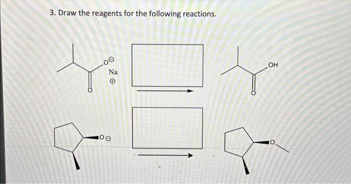 Solved 3. Draw the reagents for the following reactions. | Chegg.com