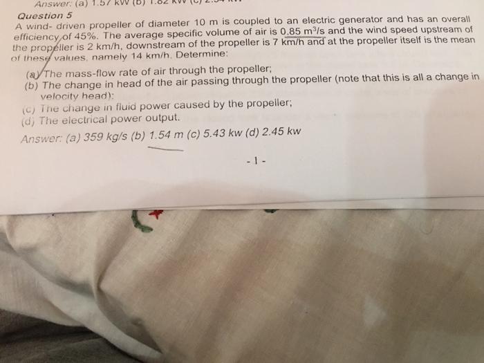 Solved (D) Answer (a) 1.5 Question 5 A winddriven propeller